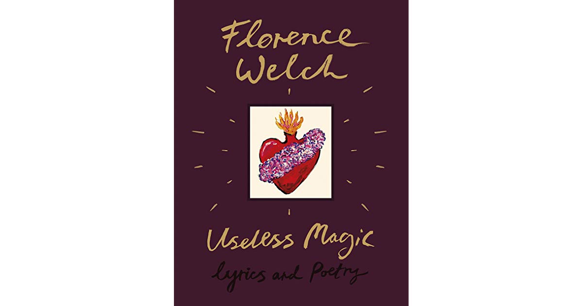 Recensione di Useless Magic, il nuovo libro di Florence Welch